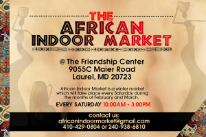 Read more about the article African Indoor Market – Saturdays 10:00am – 3:00pm – The Friendship Center