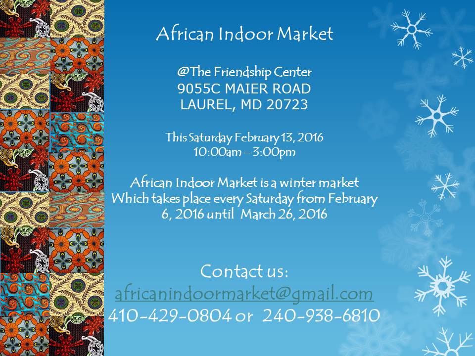 You are currently viewing African Indoor Market – Laurel, Maryland – Every Saturday from February to March 26, 2016